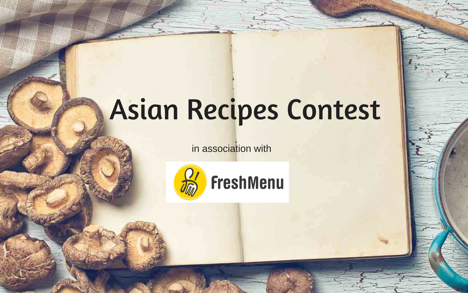 The East Asian Recipe Contest With FreshMenu