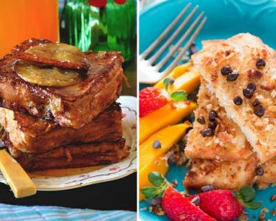 10 Delicious French Toast Recipes To Cook On A Sunday