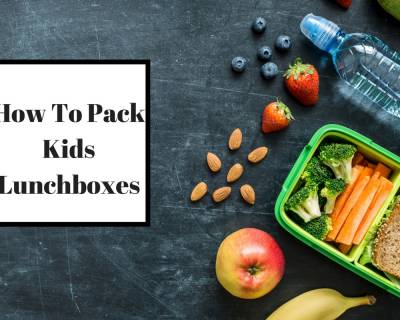 How To Pack Healthy School Lunch Boxes - Planning & Thought Process