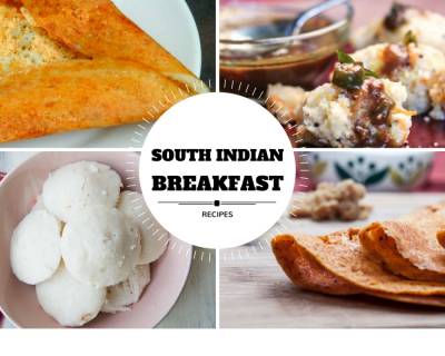 21 Lip-Smacking South Indian Breakfast Recipes