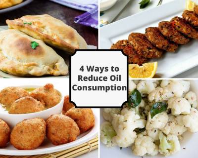 5 Facts About Cooking Oil And 4 Ways To Reduce Oil Consumption