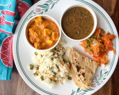 Everyday Meal Plate: Paneer Makhani, Dal Makhani, Vegetable Pulao, Phulka & Salad