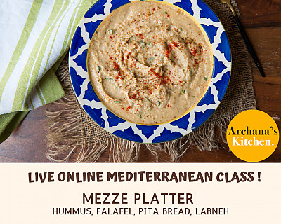 Live Online Cooking Class | May 23rd 2020 - Mediterranean Mezze Platter