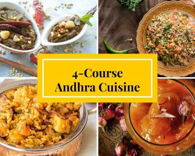 Spice up your Weekend with 4-Course Andhra Cuisine
