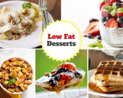 10 Easy Low Fat Dessert Recipes To Satiate Your Sweet Cravings
