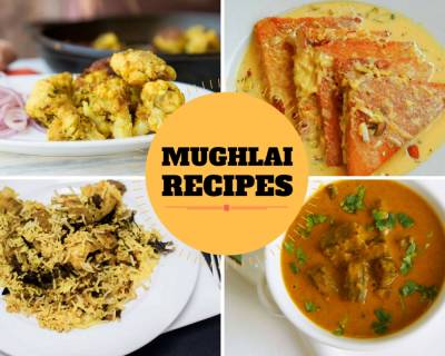 How Many Of These 21 Mouth Watering Mughlai Recipes Have You Tried?