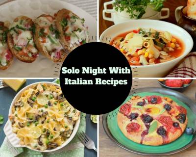 Make Your Solo Night Dinner Exciting With Italian Recipe