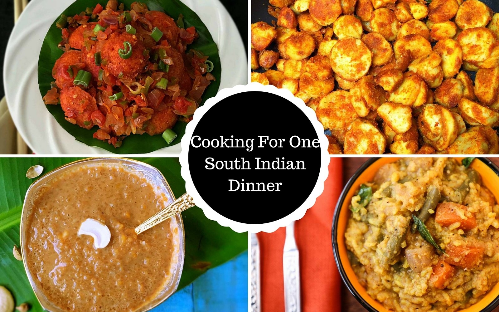 Cooking For One - Treat Yourself With Homestyle South Indian Food by
